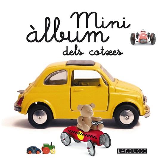 MINI ÀLBUM LAROUSSE DELS COTXES | 9788415785514 | LAROUSSE EDITORIAL | Llibres Parcir | Llibreria Parcir | Llibreria online de Manresa | Comprar llibres en català i castellà online