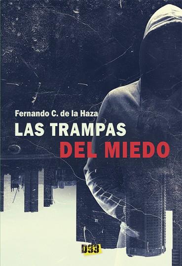 TRAMPAS DEL MIEDO, LAS | 9788417895228 | CAÑUELO DE LA HAZA, FERNANDO | Llibres Parcir | Llibreria Parcir | Llibreria online de Manresa | Comprar llibres en català i castellà online