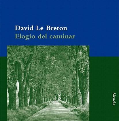 ELOGIO DEL CAMINAR | 9788498415780 | DAVID LE BRETON | Llibres Parcir | Librería Parcir | Librería online de Manresa | Comprar libros en catalán y castellano online