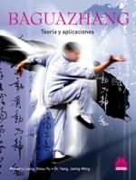 BAGUAZHANG TEORIA Y APLICACIONES | 9788499100760 | LIANG YANG | Llibres Parcir | Llibreria Parcir | Llibreria online de Manresa | Comprar llibres en català i castellà online