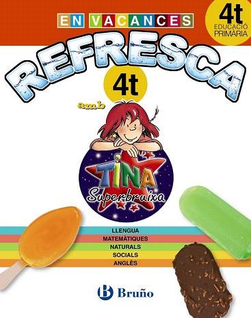 REFRESCA AMB LA TINA SUPERBRUIXA 4T PRIMÀRIA | 9788499061924 | Llibres Parcir | Llibreria Parcir | Llibreria online de Manresa | Comprar llibres en català i castellà online