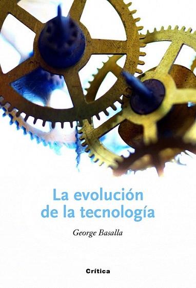 LA EVOLUCION DE LA TECNOLOGIA | 9788498921861 | GEROGE BASALLA | Llibres Parcir | Llibreria Parcir | Llibreria online de Manresa | Comprar llibres en català i castellà online