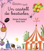 UN CASTELL DE BESTIOLES | 9788416844326 | ARMENGOL I MORELL, GEMMA | Llibres Parcir | Librería Parcir | Librería online de Manresa | Comprar libros en catalán y castellano online