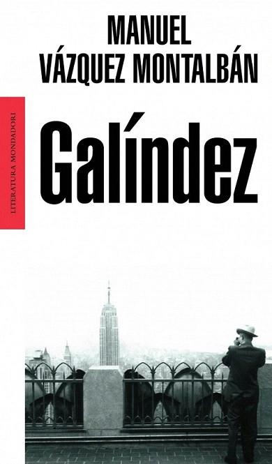 GALINDEZ | 9788439709442 | VAZQUEZ MONTALBAN | Llibres Parcir | Llibreria Parcir | Llibreria online de Manresa | Comprar llibres en català i castellà online