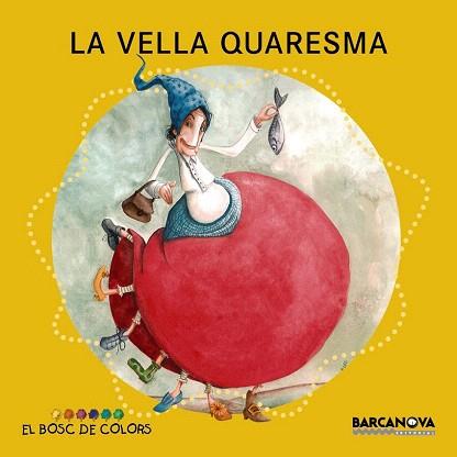 LA VELLA QUARESMA | 9788448932916 | BALDÓ, ESTEL / GIL, ROSA / SOLIVA, MARIA | Llibres Parcir | Llibreria Parcir | Llibreria online de Manresa | Comprar llibres en català i castellà online