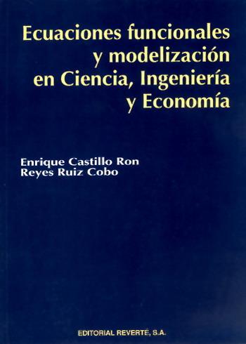 ECUACIONES FUNCIONALES Y MODELIZACIN EN CIENCIA INGENIE | 9788429150193 | CASTILLO | Llibres Parcir | Llibreria Parcir | Llibreria online de Manresa | Comprar llibres en català i castellà online