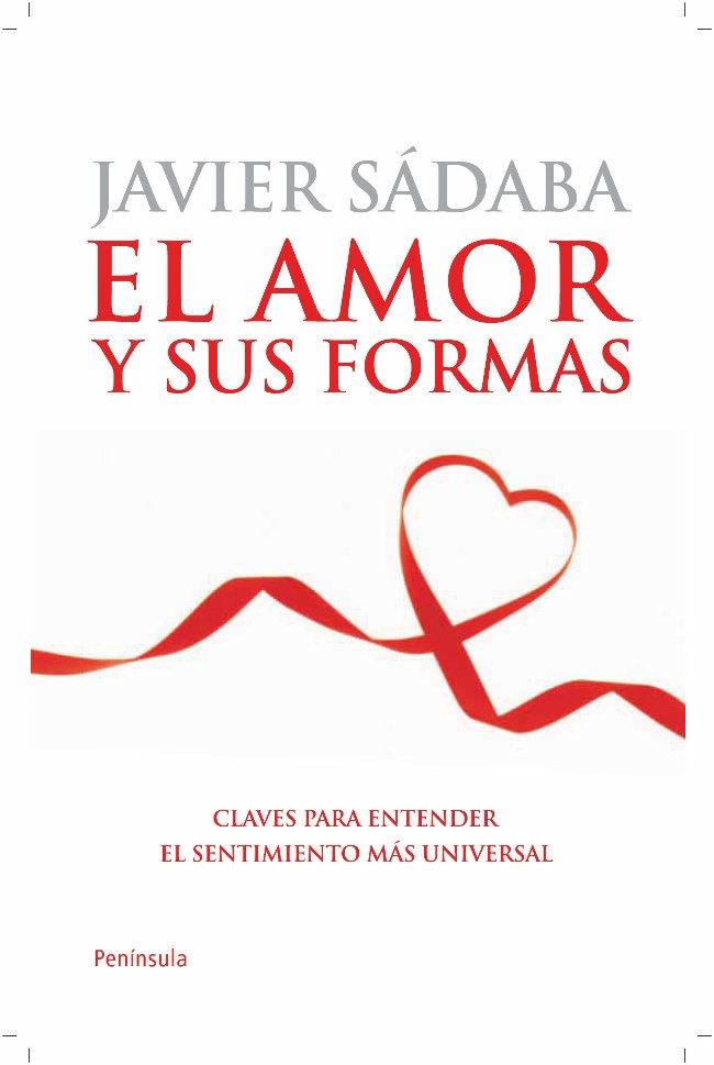 EL AMOR Y SUS FORMAS claves para entender el sentimiento ma | 9788499420608 | JAVIER SADABA | Llibres Parcir | Llibreria Parcir | Llibreria online de Manresa | Comprar llibres en català i castellà online