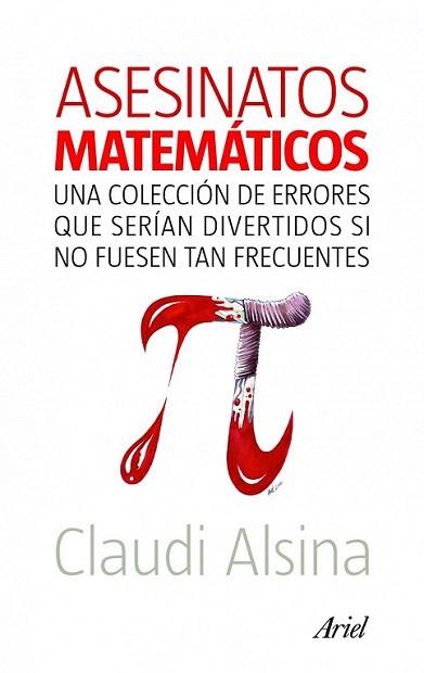 ASESINATOS MATEMATICOS | 9788434469204 | ALSINA CLAUDIA | Llibres Parcir | Llibreria Parcir | Llibreria online de Manresa | Comprar llibres en català i castellà online