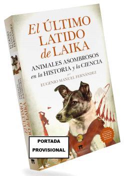 ÚLTIMO LATIDO DE LAIKA, EL | 9788419414403 | FERNÁNDEZ, EUGENIO MANUEL | Llibres Parcir | Llibreria Parcir | Llibreria online de Manresa | Comprar llibres en català i castellà online