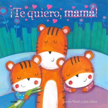 ¡TE QUIERO, MAMÁ! | 9788410048539 | WALSH, JOANNA/ABBOT, JUDI | Llibres Parcir | Librería Parcir | Librería online de Manresa | Comprar libros en catalán y castellano online