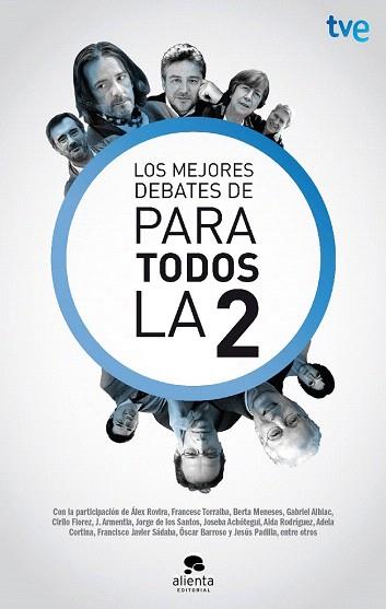 LOS MEJORES DEBATES DE PARA TODOS LA 2 | 9788415678021 | CORPORACIÓN DE RADIO Y TELEVISIÓN ESPAÑOLA, SAU | Llibres Parcir | Llibreria Parcir | Llibreria online de Manresa | Comprar llibres en català i castellà online