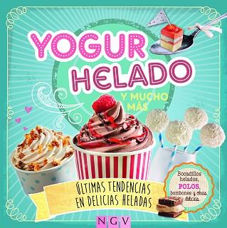 YOGUR HELADO Y MUCHO MAS | 9783625005261 | VV.AA | Llibres Parcir | Llibreria Parcir | Llibreria online de Manresa | Comprar llibres en català i castellà online