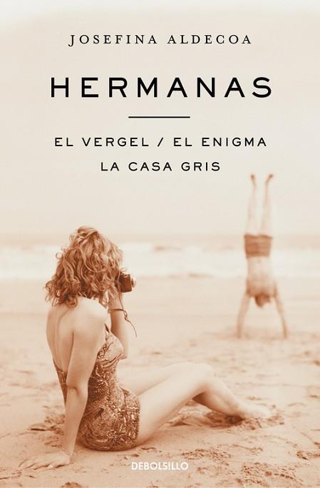 HERMANAS | EL VERGEL | EL ENIGMA | LA CASA GRIS | 9788466329361 | ALDECOA,JOSEFINA | Llibres Parcir | Llibreria Parcir | Llibreria online de Manresa | Comprar llibres en català i castellà online