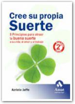 CREE SU PROPIA SUERTE | 9788497351287 | JAFFE AZRIELA | Llibres Parcir | Llibreria Parcir | Llibreria online de Manresa | Comprar llibres en català i castellà online