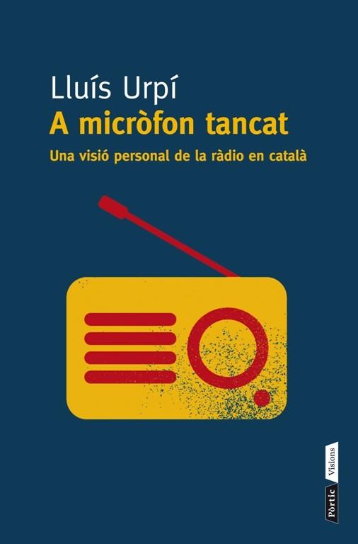 A micròfon tancat | 9788498092295 | Lluís Urpí | Llibres Parcir | Llibreria Parcir | Llibreria online de Manresa | Comprar llibres en català i castellà online