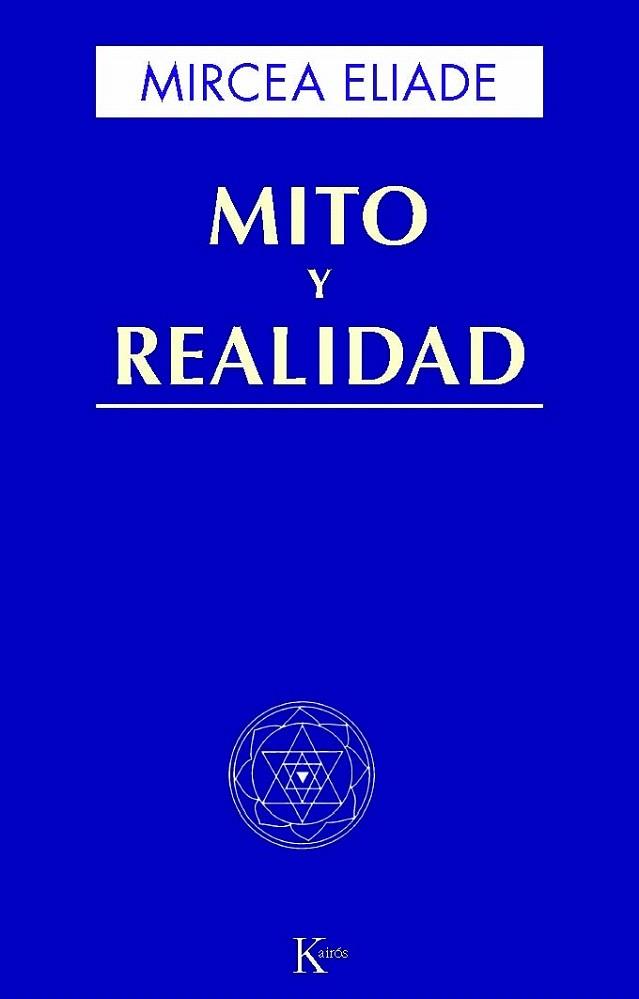 MITO Y REALIDAD | 9788472454491 | ELIADE | Llibres Parcir | Librería Parcir | Librería online de Manresa | Comprar libros en catalán y castellano online