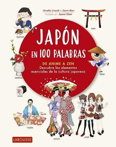 JAPÓN EN 100 PALABRAS | 9788418100482 | CIVARDI, ORNELLA/BLAIR, GAVIN | Llibres Parcir | Llibreria Parcir | Llibreria online de Manresa | Comprar llibres en català i castellà online