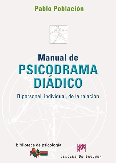 MANUAL DE PSICODRAMA DIADICO BIPERSONAL INDIVIDUAL RELACION | 9788433024190 | POBLACION PABLO | Llibres Parcir | Llibreria Parcir | Llibreria online de Manresa | Comprar llibres en català i castellà online