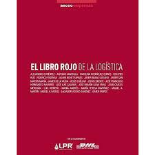 EL LIBRO ROJO DE LA LOGÍSTICA | 9788460817062 | VARIOS AUTORES | Llibres Parcir | Llibreria Parcir | Llibreria online de Manresa | Comprar llibres en català i castellà online