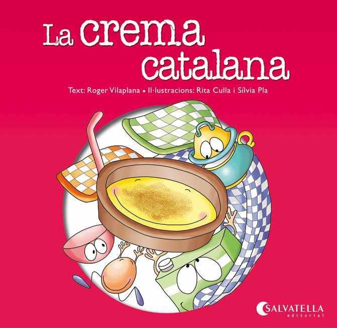 LA CREMA CATALANA (COL.VES PER ON) LLETRA PAL | 9788484127901 | VILAPLANA HORTENSI, ROGER | Llibres Parcir | Llibreria Parcir | Llibreria online de Manresa | Comprar llibres en català i castellà online