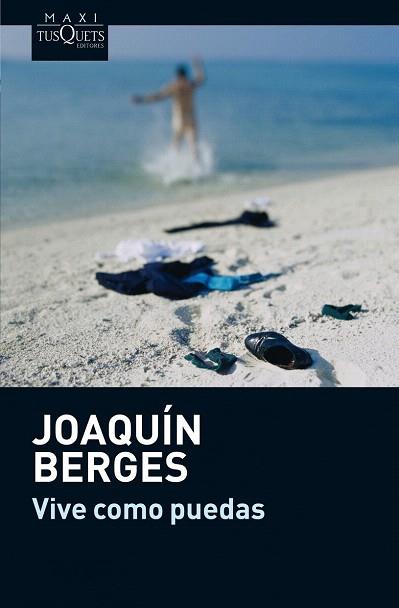 VIVE COMO PUEDAS | 9788483837344 | JOAQUÍN BERGES | Llibres Parcir | Llibreria Parcir | Llibreria online de Manresa | Comprar llibres en català i castellà online