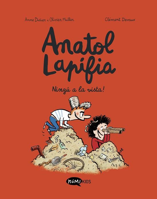 ANATOL LAPIFIA VOL.3  NINGÚ A LA VISTA! | 9788412399738 | DIDIER, ANNE/MULLER, OLIVIER | Llibres Parcir | Llibreria Parcir | Llibreria online de Manresa | Comprar llibres en català i castellà online