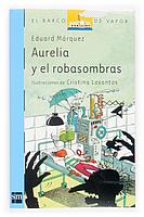 BVA AURELIA Y EL ROBASOMBRAS | 9788434823587 | MARQUEZ | Llibres Parcir | Llibreria Parcir | Llibreria online de Manresa | Comprar llibres en català i castellà online