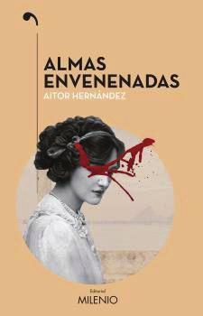 ALMAS ENVENENADAS | 9788497437790 | HERNÁNDEZ FRANCO, AITOR ÓSCAR | Llibres Parcir | Llibreria Parcir | Llibreria online de Manresa | Comprar llibres en català i castellà online