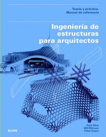 INGENIERÍA DE ESTRUCTURAS PARA ARQUITECTOS | 9788498017311 | SILVER, PETE/MCLEAN, WILL/EVANS, PETER | Llibres Parcir | Llibreria Parcir | Llibreria online de Manresa | Comprar llibres en català i castellà online