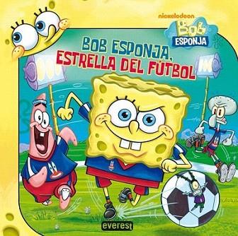 Bob Esponja, estrella del fútbol | 9788444168203 | Nickelodeon/David Lewman | Llibres Parcir | Llibreria Parcir | Llibreria online de Manresa | Comprar llibres en català i castellà online