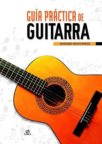 GUÍA PRÁCTICA DE GUITARRA | 9788466233064 | MONTARESE, MASSIMO | Llibres Parcir | Llibreria Parcir | Llibreria online de Manresa | Comprar llibres en català i castellà online