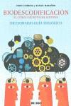 BIODESCODIFICACION EL CODIGO SECRETO DEL SINTOMA | 9788496381872 | CORBERA, ENRIC-MARAÑON, RAFAEL | Llibres Parcir | Librería Parcir | Librería online de Manresa | Comprar libros en catalán y castellano online