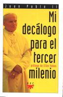 MI PRIMER DECALOGO PARA EL TERCER MILENIO | 9788428811866 | JUAN PABLO II | Llibres Parcir | Llibreria Parcir | Llibreria online de Manresa | Comprar llibres en català i castellà online