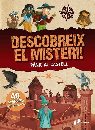 DESCOBREIX EL MISTERI! PÀNIC AL CASTELL | 9788413492117 | MOLLICA, CATHERINE | Llibres Parcir | Llibreria Parcir | Llibreria online de Manresa | Comprar llibres en català i castellà online