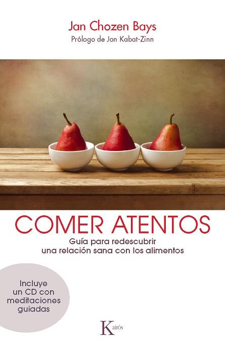 COMER ATENTOS | 9788499883120 | BAYS, JAN CHOZEN | Llibres Parcir | Llibreria Parcir | Llibreria online de Manresa | Comprar llibres en català i castellà online