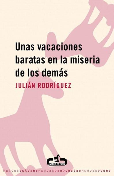 UNAS VACACIONES BARATAS EN LA MISERIA DE LOS DEMAS | 9788493367060 | RODRIGUEZ | Llibres Parcir | Llibreria Parcir | Llibreria online de Manresa | Comprar llibres en català i castellà online