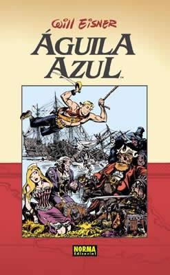 AGUILA AZUL (COL. EISNER 11) | 9788496325470 | WILL EISNER | Llibres Parcir | Llibreria Parcir | Llibreria online de Manresa | Comprar llibres en català i castellà online