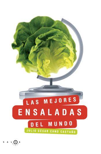 LAS MEJORES ENSALADAS DEL MUNDO | 9788496599611 | JULIO CESAR CANO CASTAÑO | Llibres Parcir | Llibreria Parcir | Llibreria online de Manresa | Comprar llibres en català i castellà online