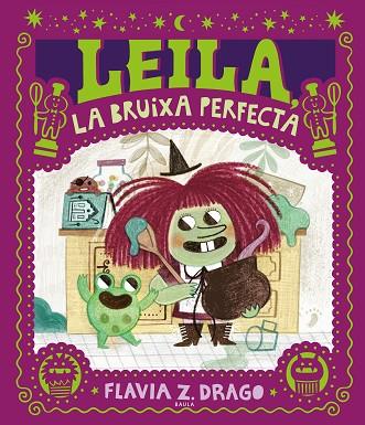 LEILA, LA BRUIXA PERFECTA | 9788447953424 | DRAGO, FLAVIA Z. | Llibres Parcir | Librería Parcir | Librería online de Manresa | Comprar libros en catalán y castellano online