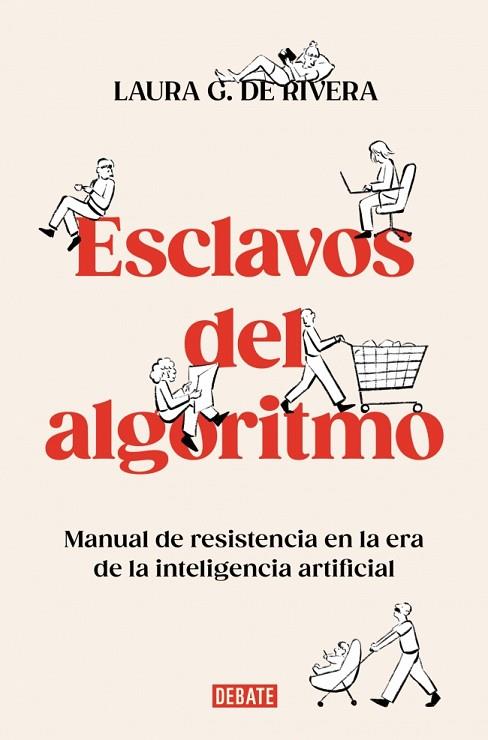 ESCLAVOS DEL ALGORITMO | 9788410214538 | G. DE RIVERA, LAURA | Llibres Parcir | Llibreria Parcir | Llibreria online de Manresa | Comprar llibres en català i castellà online