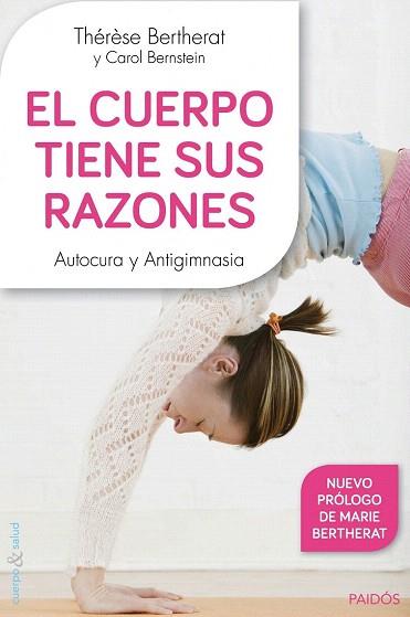 EL CUERPO TIENE SUS RAZONES | 9788449330100 | THÉRÈSE BERTHERAT/CAROL BERNSTEIN | Llibres Parcir | Llibreria Parcir | Llibreria online de Manresa | Comprar llibres en català i castellà online