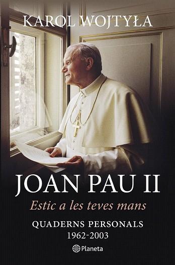 ESTIC A LES TEVES MANS | 9788497082686 | KAROL WOJTYLA/KAROL WOJTYLA (JOAN PAU II) | Llibres Parcir | Llibreria Parcir | Llibreria online de Manresa | Comprar llibres en català i castellà online