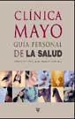 GUIA PERSONAL DE LA SALUD CLINICA MAYO | 9788479018405 | Llibres Parcir | Llibreria Parcir | Llibreria online de Manresa | Comprar llibres en català i castellà online