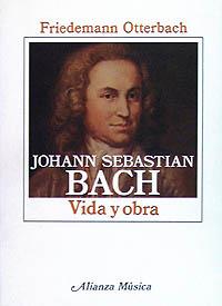 J S BACH VIDA Y OBRA | 9788420685526 | OTTERBACH | Llibres Parcir | Librería Parcir | Librería online de Manresa | Comprar libros en catalán y castellano online