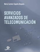 SERVICIOS AVANZADOS DE TELECOMUNICACION | 9788479786076 | ESPAÐA BOQUERA | Llibres Parcir | Llibreria Parcir | Llibreria online de Manresa | Comprar llibres en català i castellà online