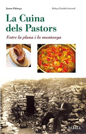 CUINA DELS PASTORS | 9788492811854 | FÀBREGA, JAUME | Llibres Parcir | Librería Parcir | Librería online de Manresa | Comprar libros en catalán y castellano online