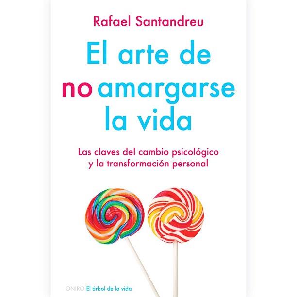 EL ARTE DE NO AMARGARSE LA VIDA | 9788497545464 | SANTANDREU RAFAEL | Llibres Parcir | Librería Parcir | Librería online de Manresa | Comprar libros en catalán y castellano online