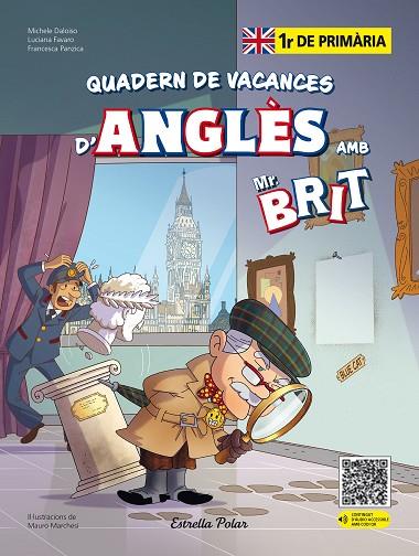 MR. BRIT. QUADERN DE VACANCES D'ANGLÈS. 1R DE PRIMÀRIA | 9788413898254 | AA. VV. | Llibres Parcir | Llibreria Parcir | Llibreria online de Manresa | Comprar llibres en català i castellà online