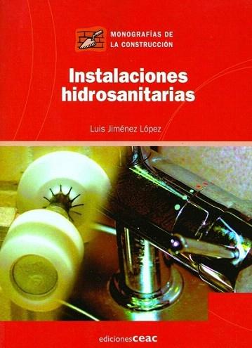 INSTALACIONES HIDROSANITARIAS | 9788432930584 | JIMENEZ LOPEZ | Llibres Parcir | Llibreria Parcir | Llibreria online de Manresa | Comprar llibres en català i castellà online