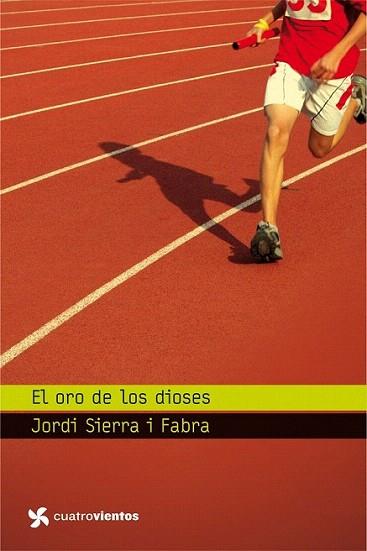 EL ORO DE LOS DIOSES col cuatrovientos juvenil | 9788408096436 | JORDI SIERRA I FABRA | Llibres Parcir | Librería Parcir | Librería online de Manresa | Comprar libros en catalán y castellano online